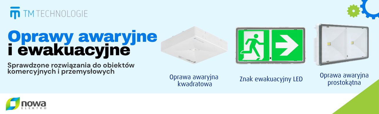 Oświetlenie awaryjne TM Technologie &ndash; nawet 1269 lm, IP65 i 3 godziny pracy awaryjnej!
